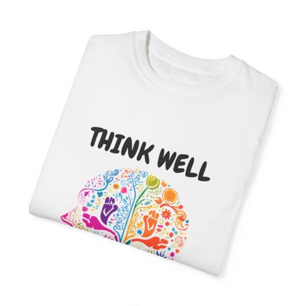 Inspirational Unisex T-Shirt – "Think Well, Live Well" - Image 3