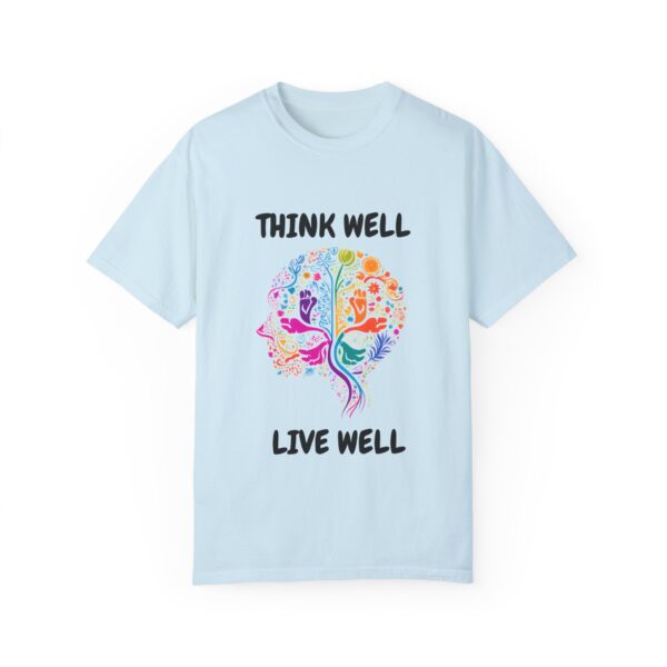 Inspirational Unisex T-Shirt – "Think Well, Live Well" - Image 18
