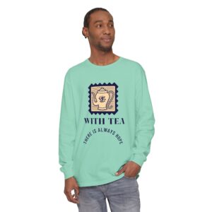 Hopeful Tea Long Sleeve T-Shirt – Unisex Garment-Dyed