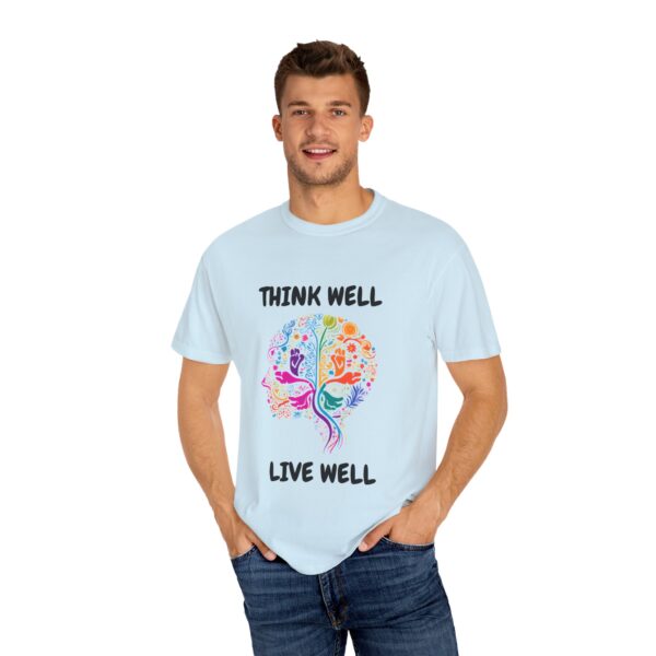 Inspirational Unisex T-Shirt – "Think Well, Live Well" - Image 19