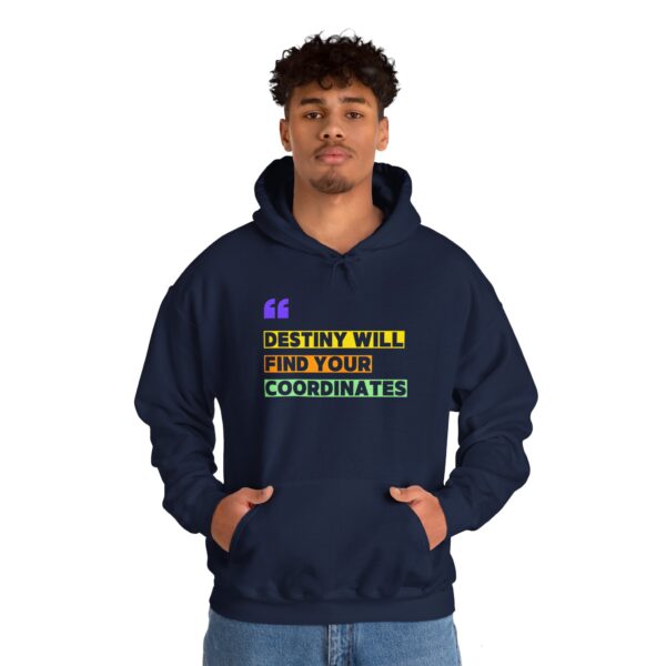 Inspirational Unisex Hooded Sweatshirt - 'Destiny Will Find Your Coordinates' - Image 9